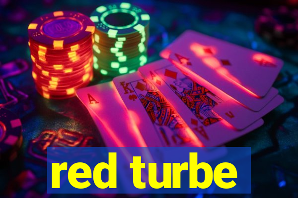 red turbe